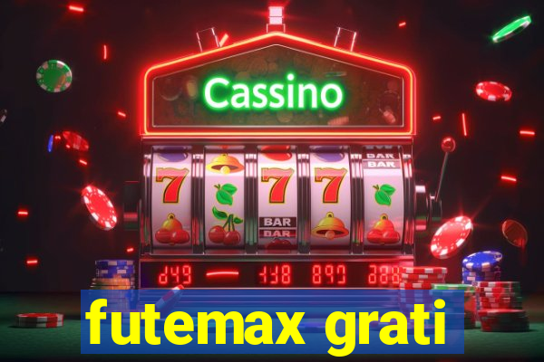 futemax grati